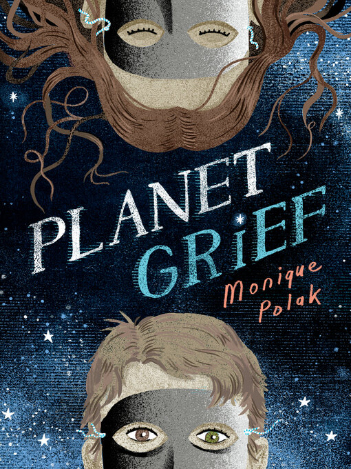 Title details for Planet Grief by Monique Polak - Available